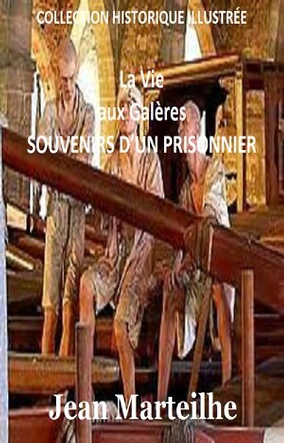 La vie aux galères