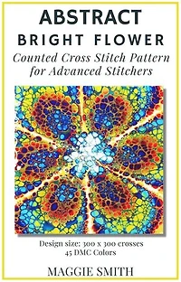 Abstract Bright Flower | Counted Cross Stitch Pattern for Advanced Stitchers: Abstract Cross Stitch