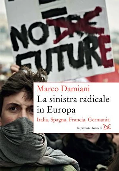 La sinistra radicale in Europa: Italia, Spagna, Francia, Germania