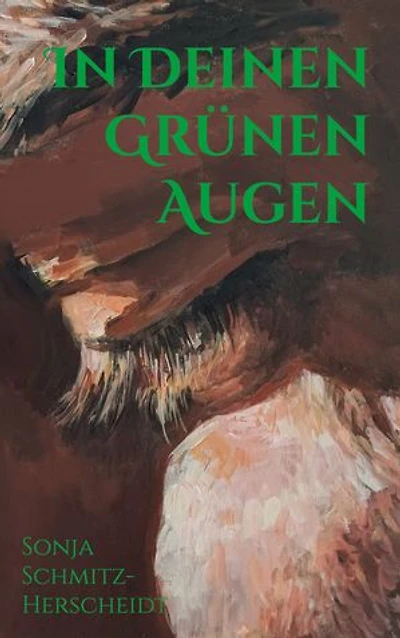 In deinen grünen Augen: Historische Fantasy Romance voller Spannung und Sehnsucht