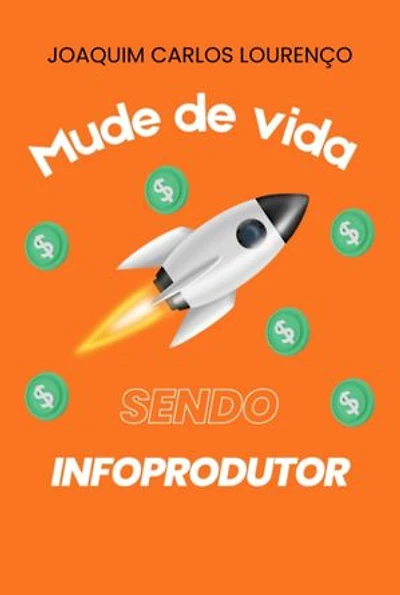 Mude De Vida Sendo Infoprodutor!
