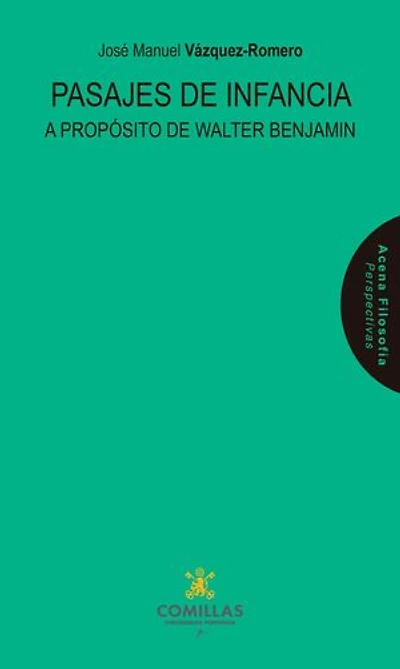 Pasajes de infancia: A propósito de Walter Benjamin