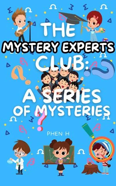 The Mystery Experts Club: A Series of Mysteries