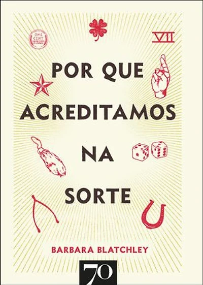 Por que acreditamos na sorte