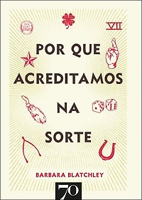 Por que acreditamos na sorte