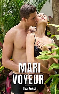 Mari Voyeur: 14 Histoires de sexe explicite