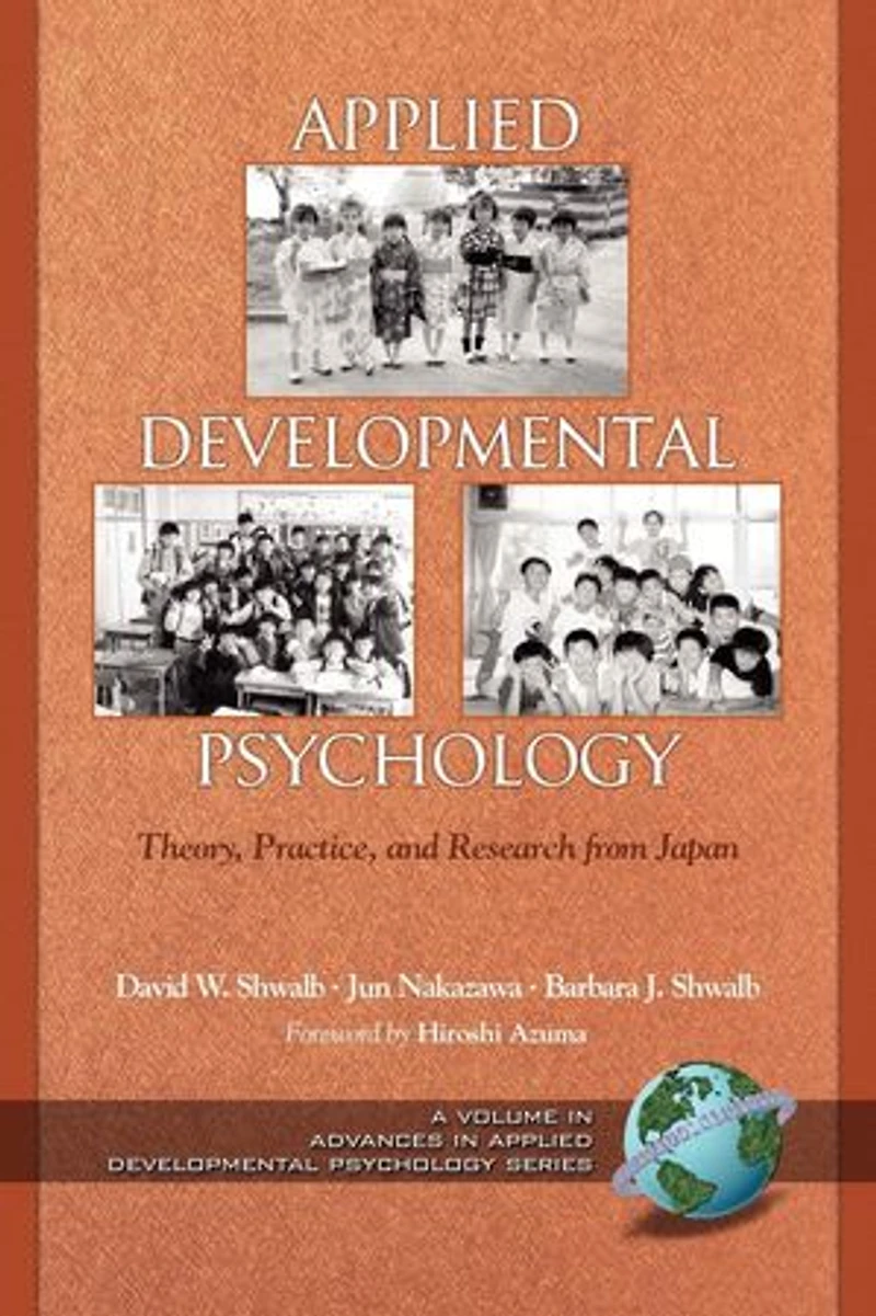Applied Developmental Psychology: Theory, Practice, and Research from Japan