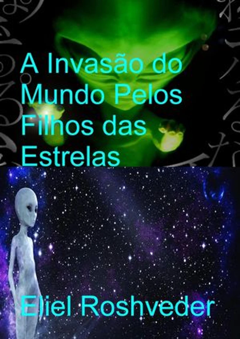 A Invasão do Mundo Pelos Filhos das Estrelas: Mundos Paralelos e Dimensões, #17