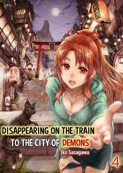 Disappearing on the Train to the City of Demons: Volume 4