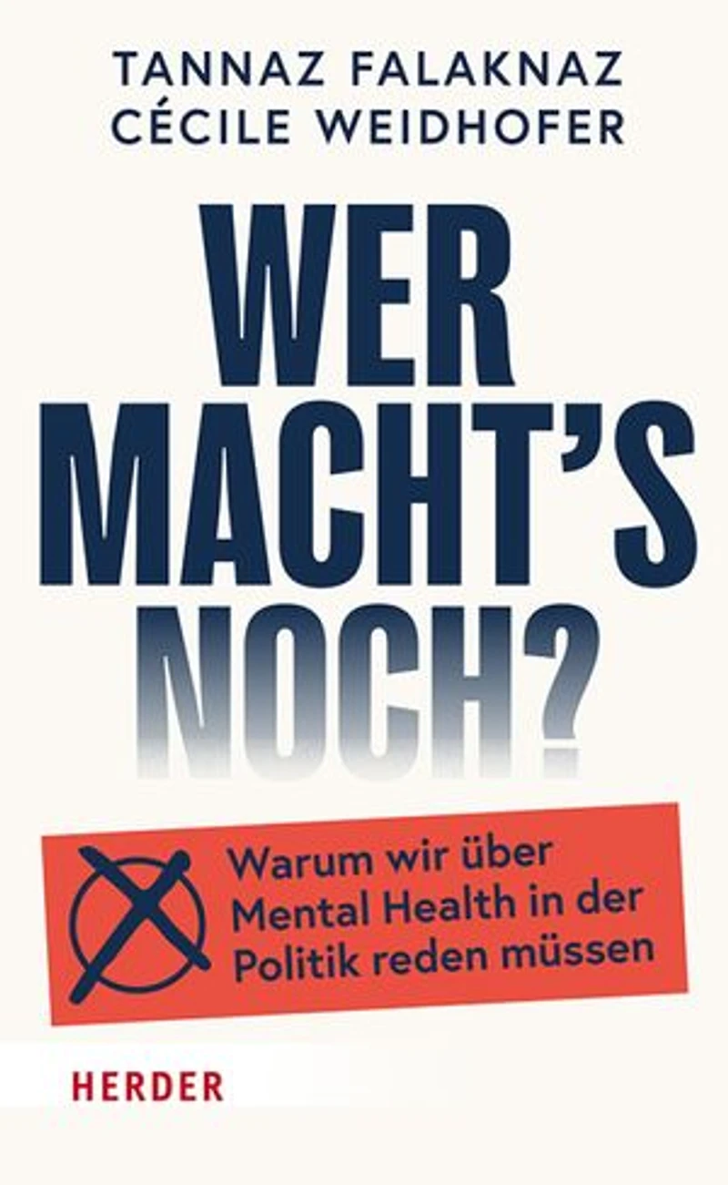 Wer macht's noch?: Warum wir über Mental Health in der Politik reden müssen