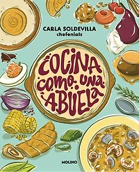 Cocina como una abuela / Grandma-Style Cooking