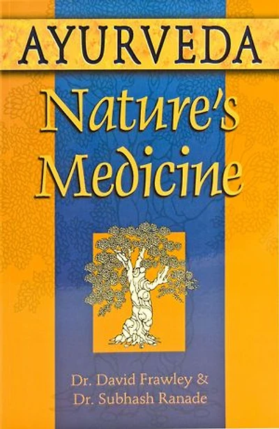 Ayurveda, Nature's Medicine