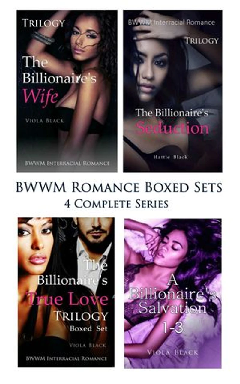 The Billionaire's WifeThe Billionaire's SeductionThe Billionaire's True LoveA Billionaire's Salvation: BWWM Romance Boxed Sets (4 Complete Series)