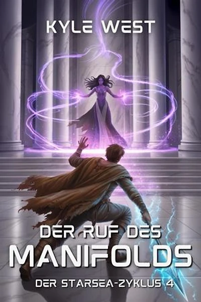 Der Ruf des Manifolds: Der Starsea-Zyklus, #4