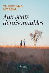 Aux vents déraisonnables