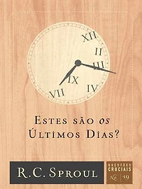 Estes são os últimos dias?