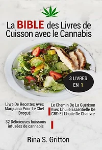 La bible des livres de cuisson avec le cannabis 3 livres en 1