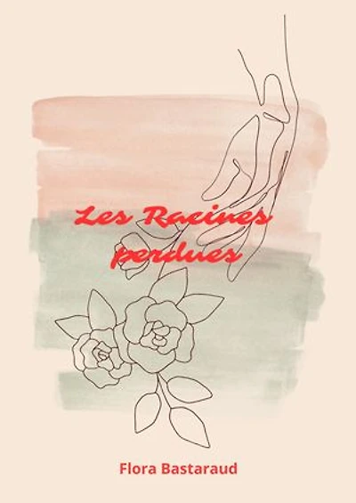 Les racines perdues