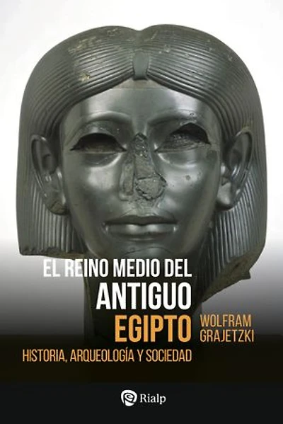 El Reino Medio del Antiguo Egipto: Historia, arqueología y sociedad