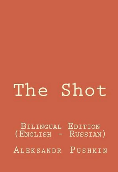 The Shot: The Shot: Bilingual Edition (English - Russian)