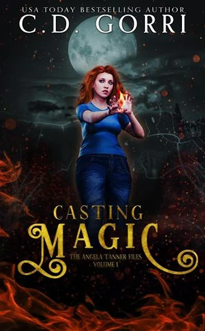 Casting Magic: The Angela Tanner Files, #1