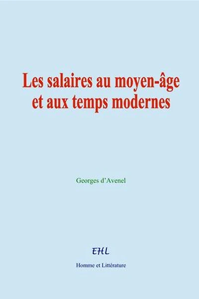 Les salaires au moyen-âge et aux temps modernes