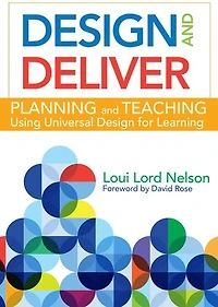Design and Deliver: Planning Teaching Using Universal for Learning