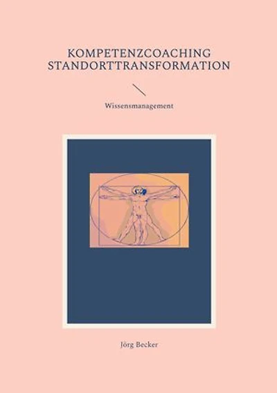 Kompetenzcoaching Standorttransformation: Wissensmanagement