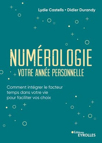 Numérologie, votre année personnelle: comment intégrer le facteur temps dans vie pour faciliter vos choix