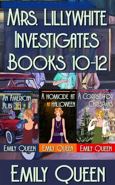Mrs. Lillywhite Investigates Books 10-12: A 1920s Murder Mystery Series