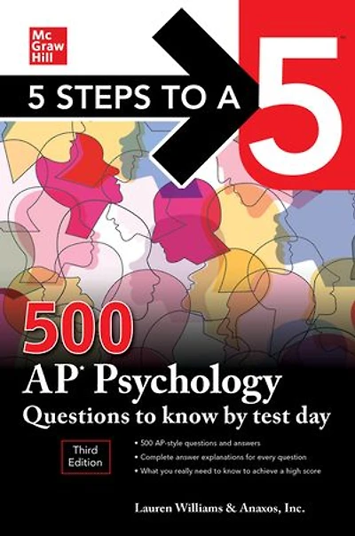 5 Steps to a 5: 500 AP Psychology Questions Know by Test Day, Third Edition: Edition