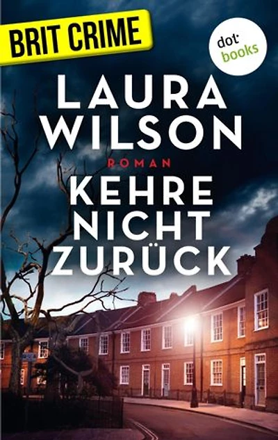 Kehre nicht zurück: Thriller