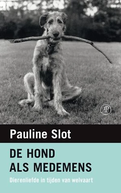 De hond als medemens: dierenliefde in tijden van welvaart