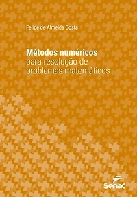 Métodos numéricos para resolução de problemas matemáticos