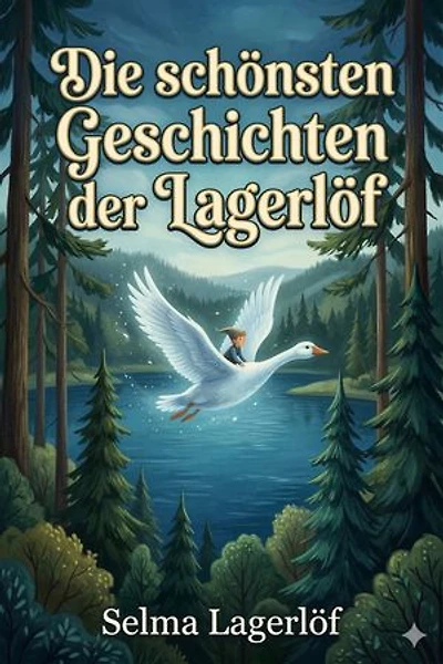 Die schönsten Geschichten der Lagerlöf