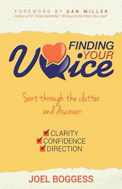 Finding Your Voice: Sort Through the Clutter and Discover