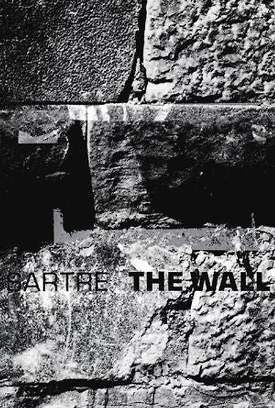 The Wall: (Intimacy) and Other Stories: (Intimacy) and Other Stories