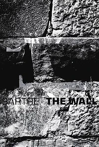 The Wall: (Intimacy) and Other Stories: (Intimacy) and Other Stories