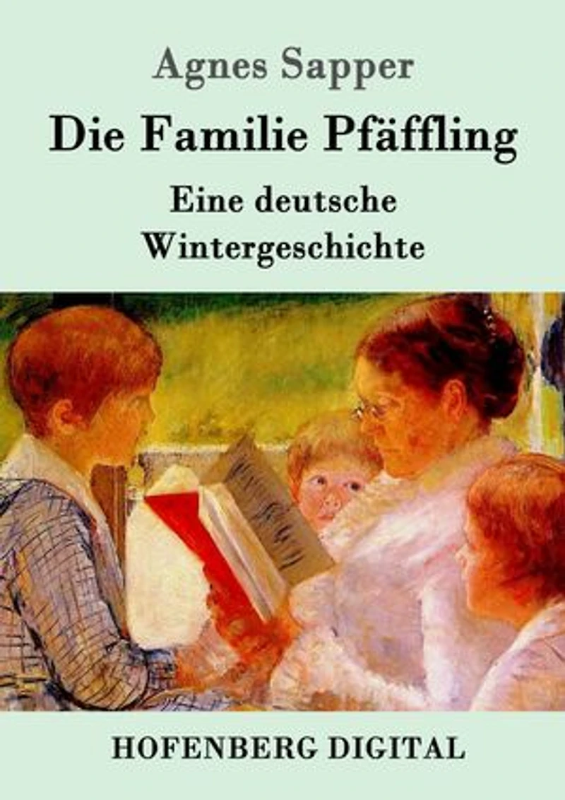 Die Familie Pfäffling: Eine deutsche Wintergeschichte