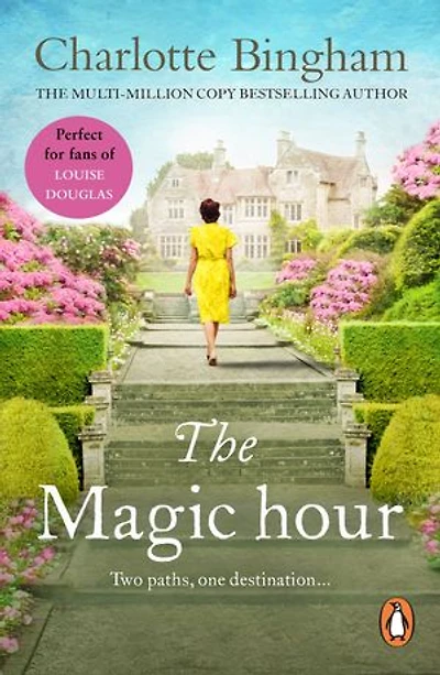 The Magic Hour: an uplifting and moving tale of serendipity and fate from bestselling author Charlotte Bingham