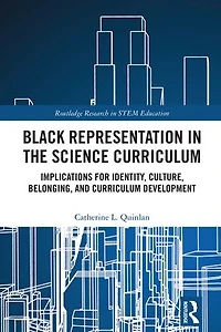 Black Representation the Science Curriculum: Implications for Identity, Culture, Belonging, and Curriculum Developmen: Development