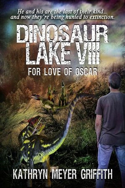 Dinosaur Lake VIII: For Love of Oscar: Dinosaur Lake, #8
