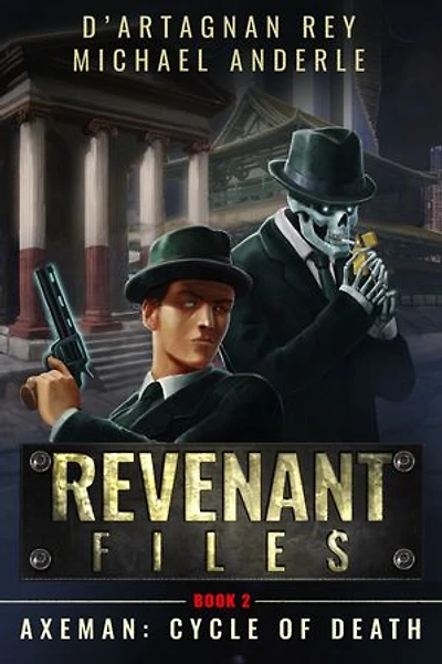 Axeman: Cycle of Death: Revenant Files Book 2