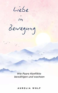 Liebe in Bewegung: Wie Paare Konflikte bewältigen und wachsen