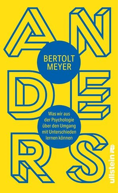 Anders: Was wir aus der Psychologie über den Umgang mit Unterschieden lernen können | Die Psychologie der Unterschiede fundiert erklärt
