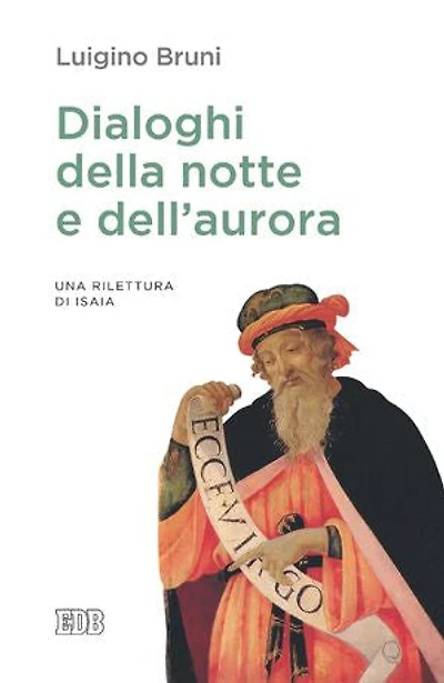 Dialoghi della notte e dell’aurora: Una rilettura di Isaia