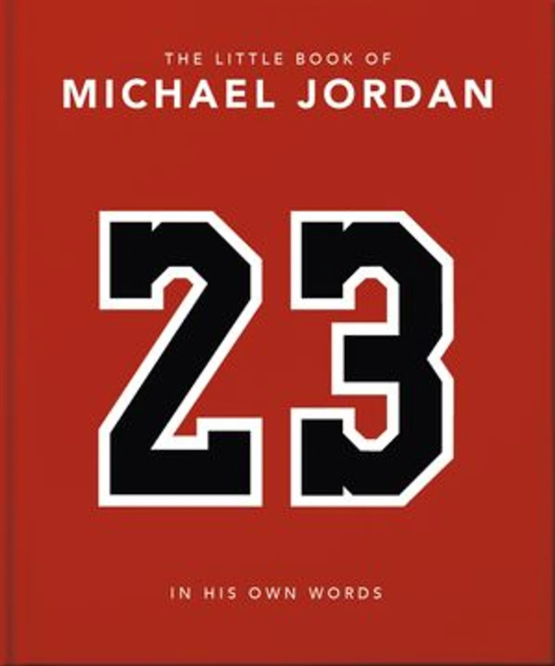 The Little Book of Michael Jordan: his Own Words