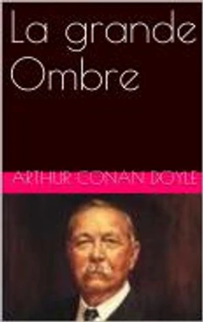 La grande Ombre