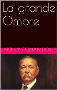 La grande Ombre
