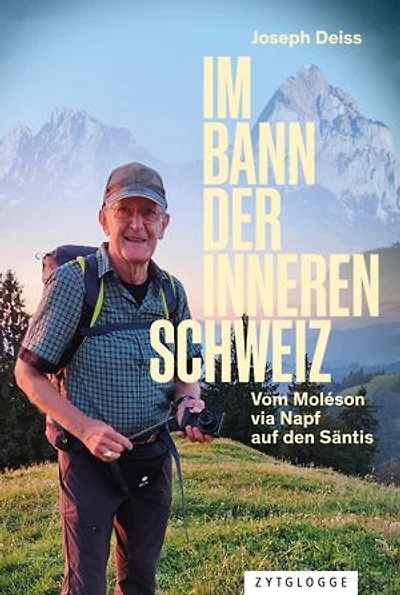 Im Bann der inneren Schweiz: Vom Moléson via Napf auf den Säntis